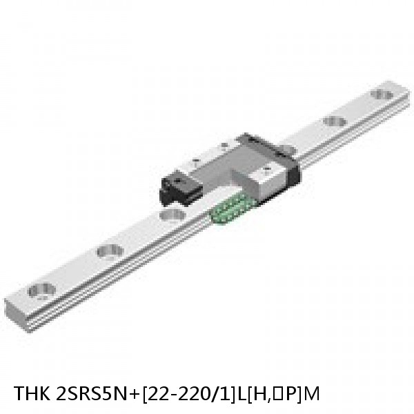 2SRS5N+[22-220/1]L[H,​P]M THK Miniature Linear Guide Caged Ball SRS Series