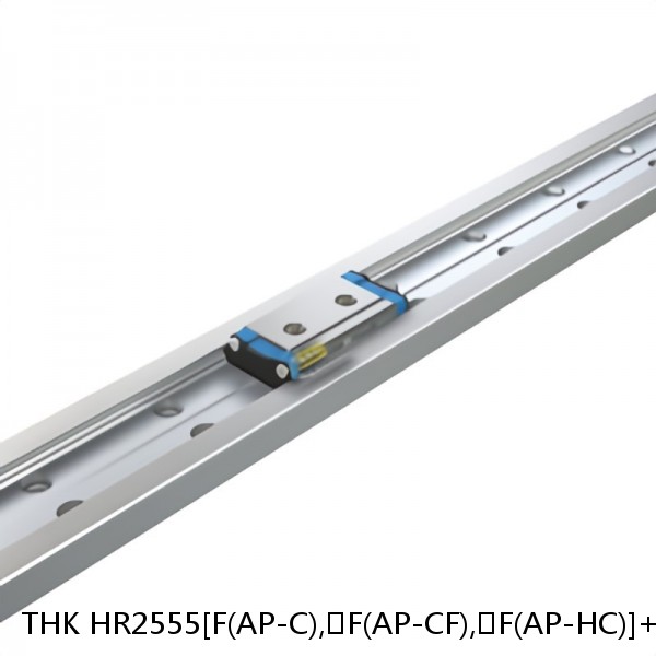HR2555[F(AP-C),​F(AP-CF),​F(AP-HC)]+[122-2600/1]L[H,​P,​SP,​UP][F(AP-C),​F(AP-CF),​F(AP-HC)] THK Separated Linear Guide Side Rails Set Model HR