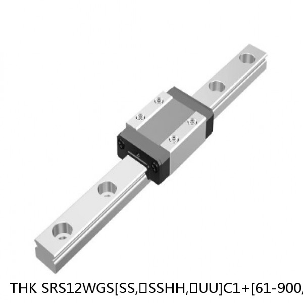 SRS12WGS[SS,​SSHH,​UU]C1+[61-900/1]LM THK Miniature Linear Guide Full Ball SRS-G Accuracy and Preload Selectable